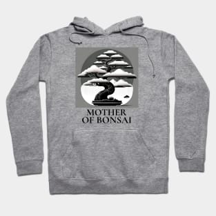 MOTHER OF BONSAI Hoodie